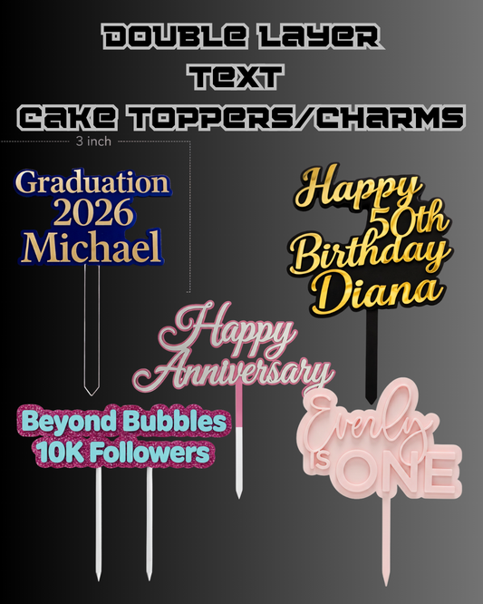Two-Layer Acrylic Cake Topper / Cake Charm (Removable Sticks)